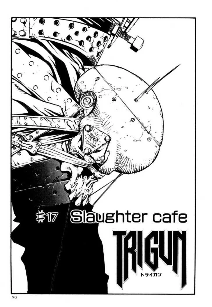 Read Trigun Chapter 17 - Slaughter Cafe Online