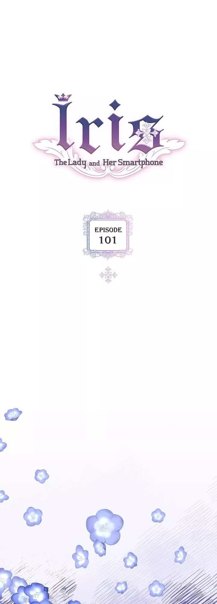 Read Iris: The Lady and Her Smartphone Chapter 101 Online