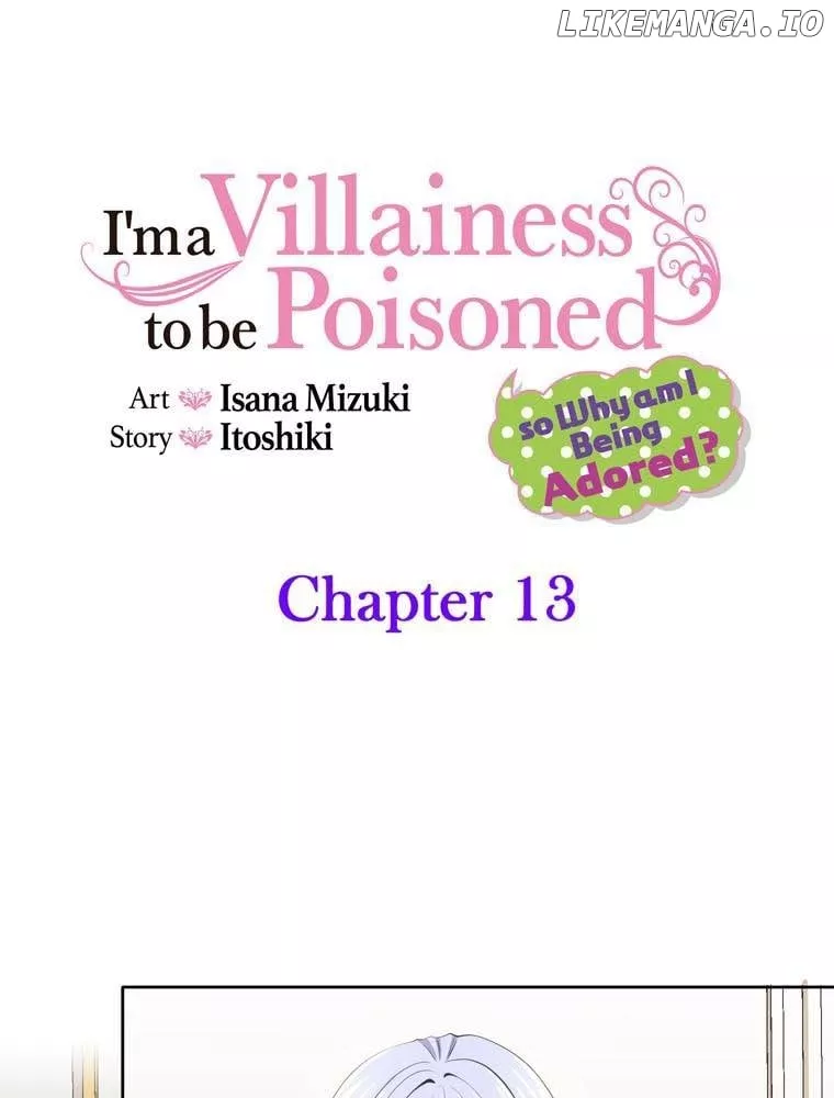 Read I’m a Villainess to be Poisoned, so Why am I Being Adored? Chapter 13 Online