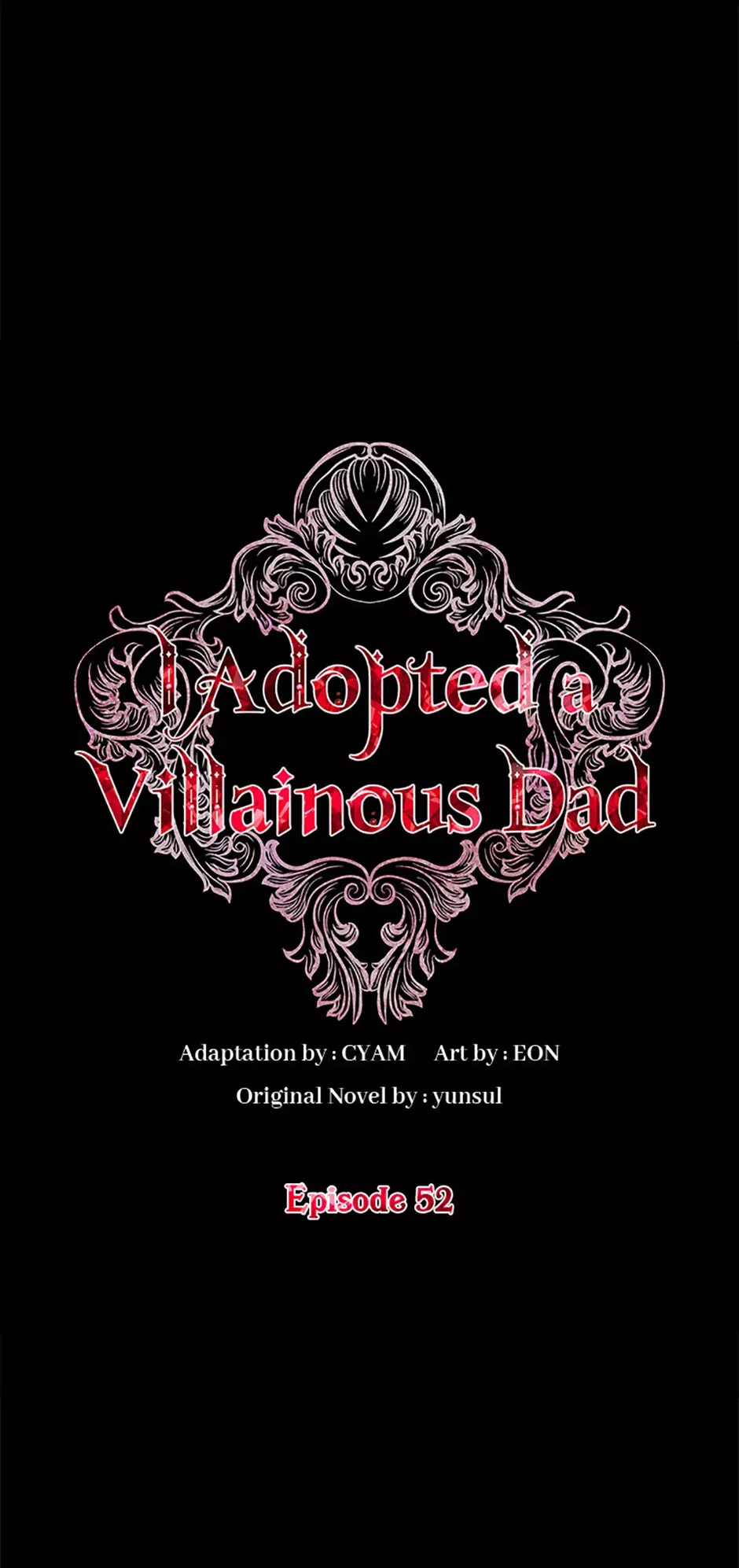 Read I Adopted a Villainous Dad Chapter 52 Online