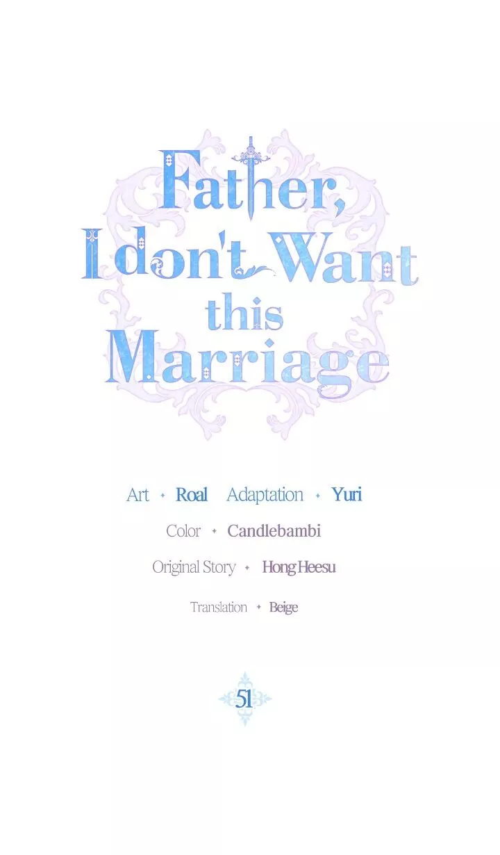 Read Father, I Don’t Want to Get Married! Chapter 51 Online