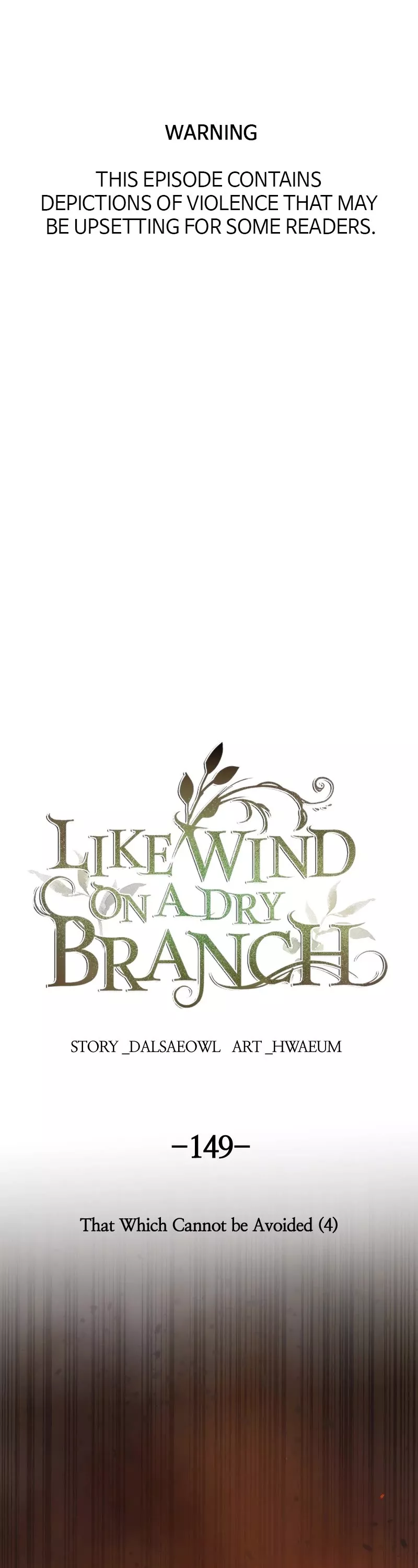 Read Like Wind on a Dry Branch Chapter 151 - Ep. 149 - That Which Cannot be Avoided (4) Online