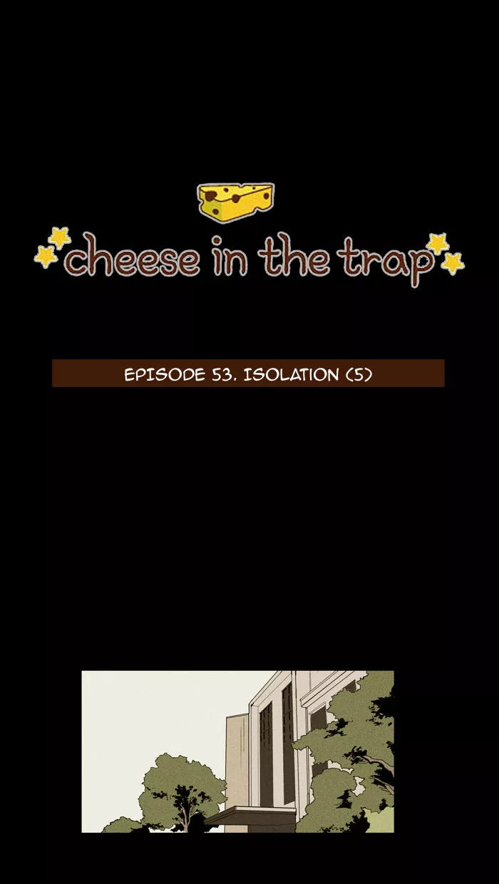 Read Cheese in the Trap Chapter 100 - Isolation (5) [Season 2 Chapter 53] Online