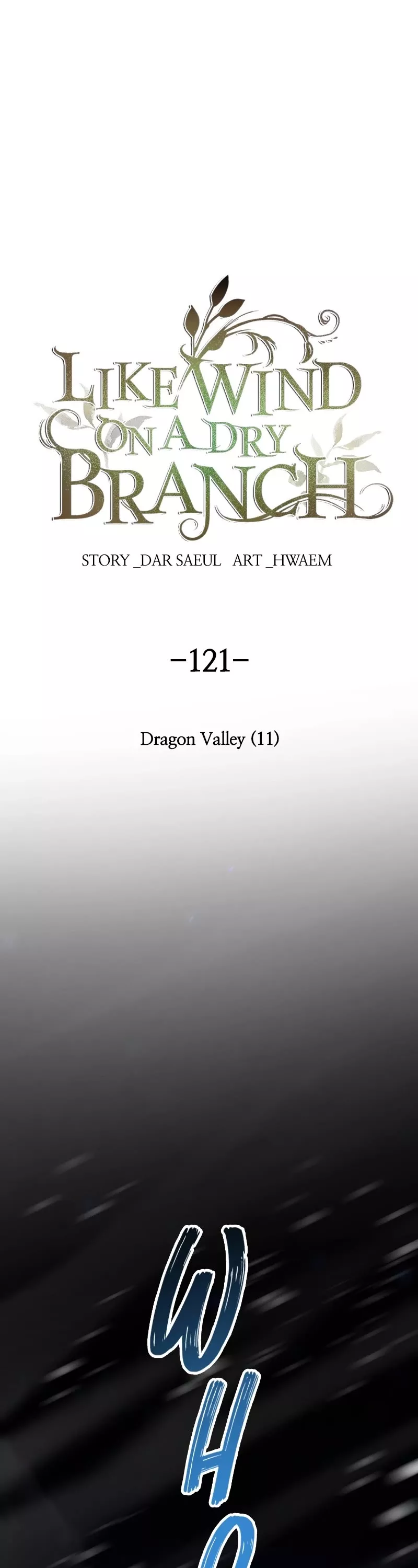 Read Like Wind on a Dry Branch Chapter 121 - Ep. 121 - Dragon Valley (11) Online