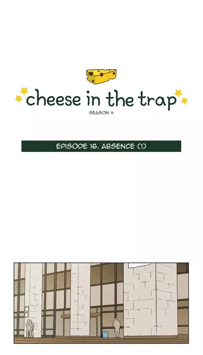 Read Cheese in the Trap Chapter 240 - [Season 4] Ep.16: Absence (1) Online