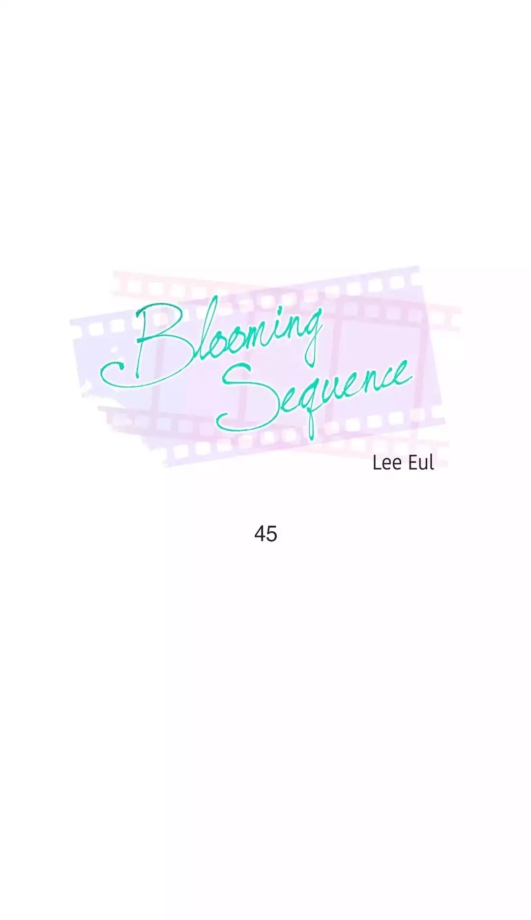 Read Blooming Sequence Chapter 45 Online