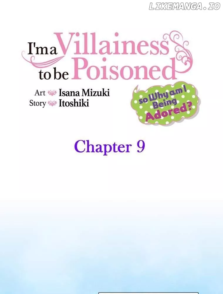 Read I’m a Villainess to be Poisoned, so Why am I Being Adored? Chapter 9 Online