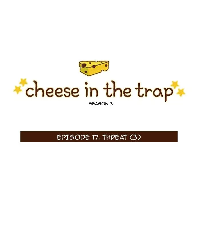 Read Cheese in the Trap Chapter 132 - [Season 3] Ep. 17 - Threat (3) Online