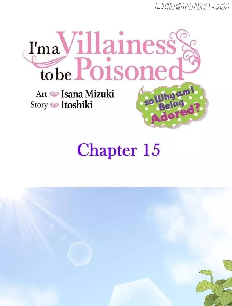 Read I’m a Villainess to be Poisoned, so Why am I Being Adored? Chapter 15 Online