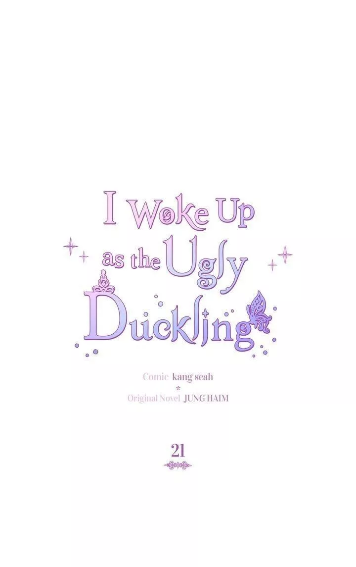Read I Woke up as the Ugly Duckling Chapter 21 Online