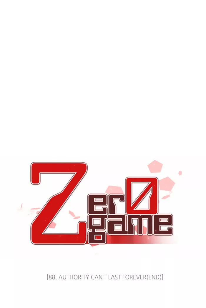 Read Zero Game Chapter 88 - Episode 88 - Authority Can't Last Forever (End) Online