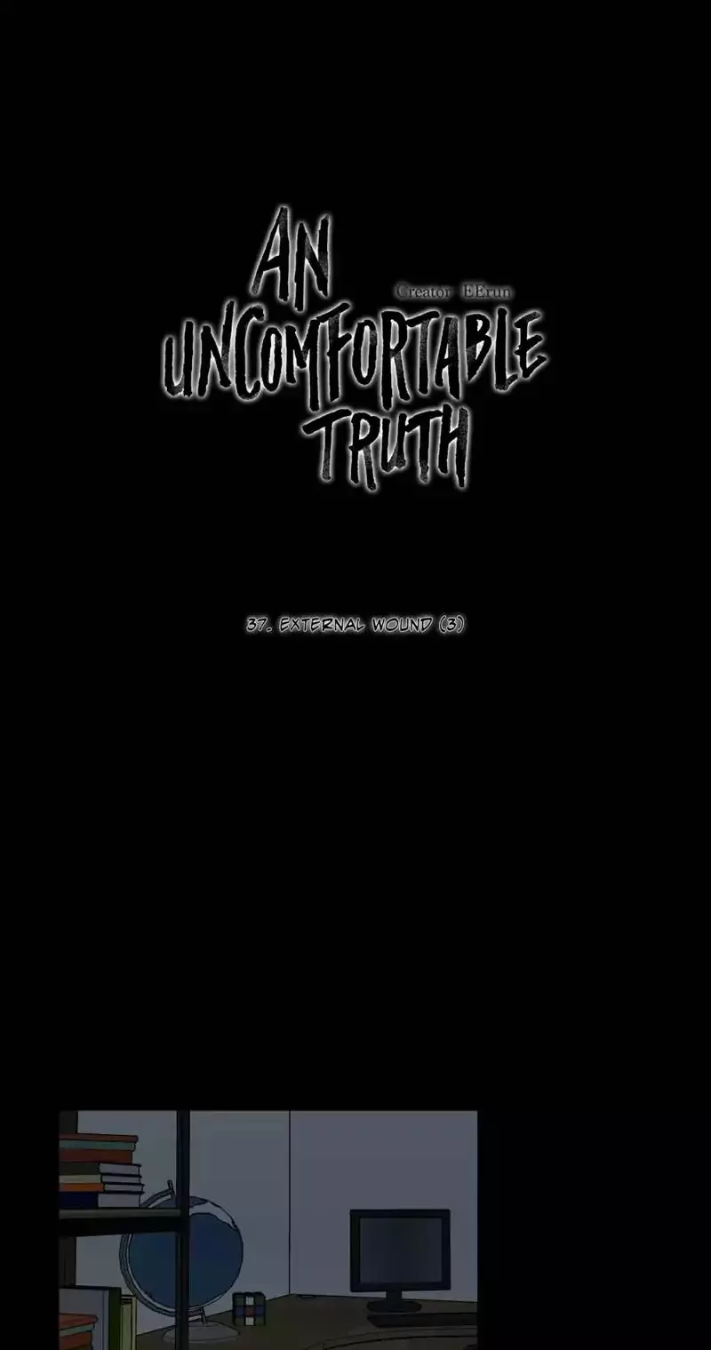 Read An Uncomfortable Truth Chapter 37 - External Wound (3) Online