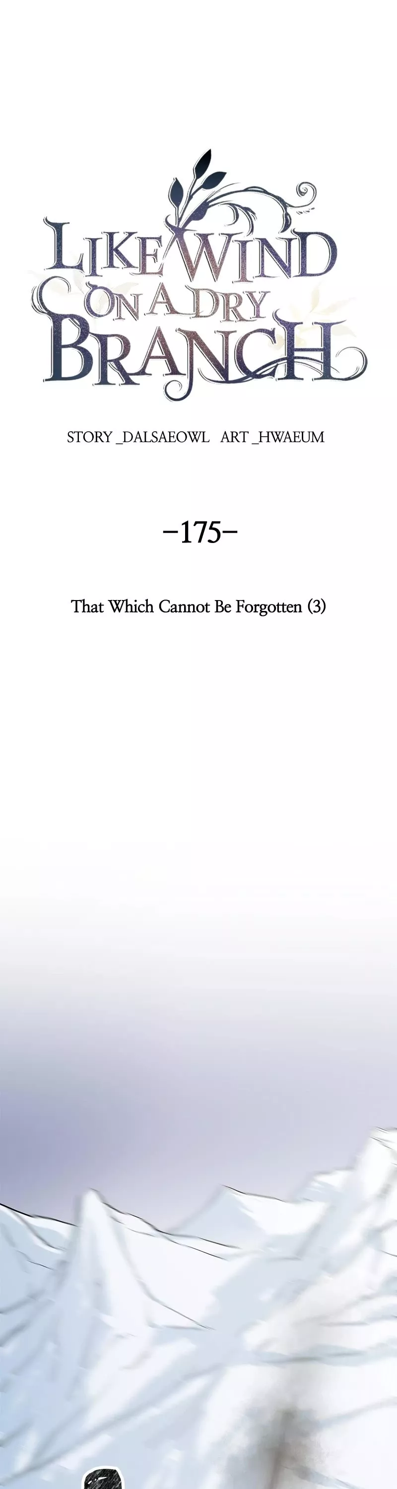 Read Like Wind on a Dry Branch Chapter 177 - Ep. 175 - That Which Cannot Be Forgotten (3) Online