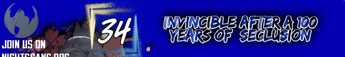 Read Invincible After 100 Years of Seclusion Chapter 34 Online