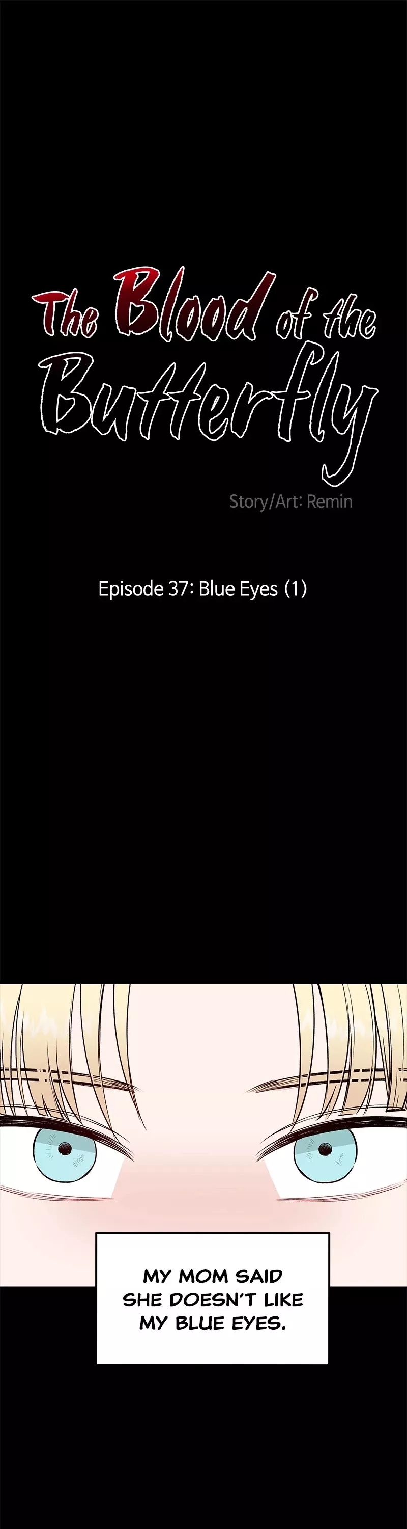 Read Blood and Butterflies Chapter 37 - Ep. 37 - Blue Eyes (1) Online