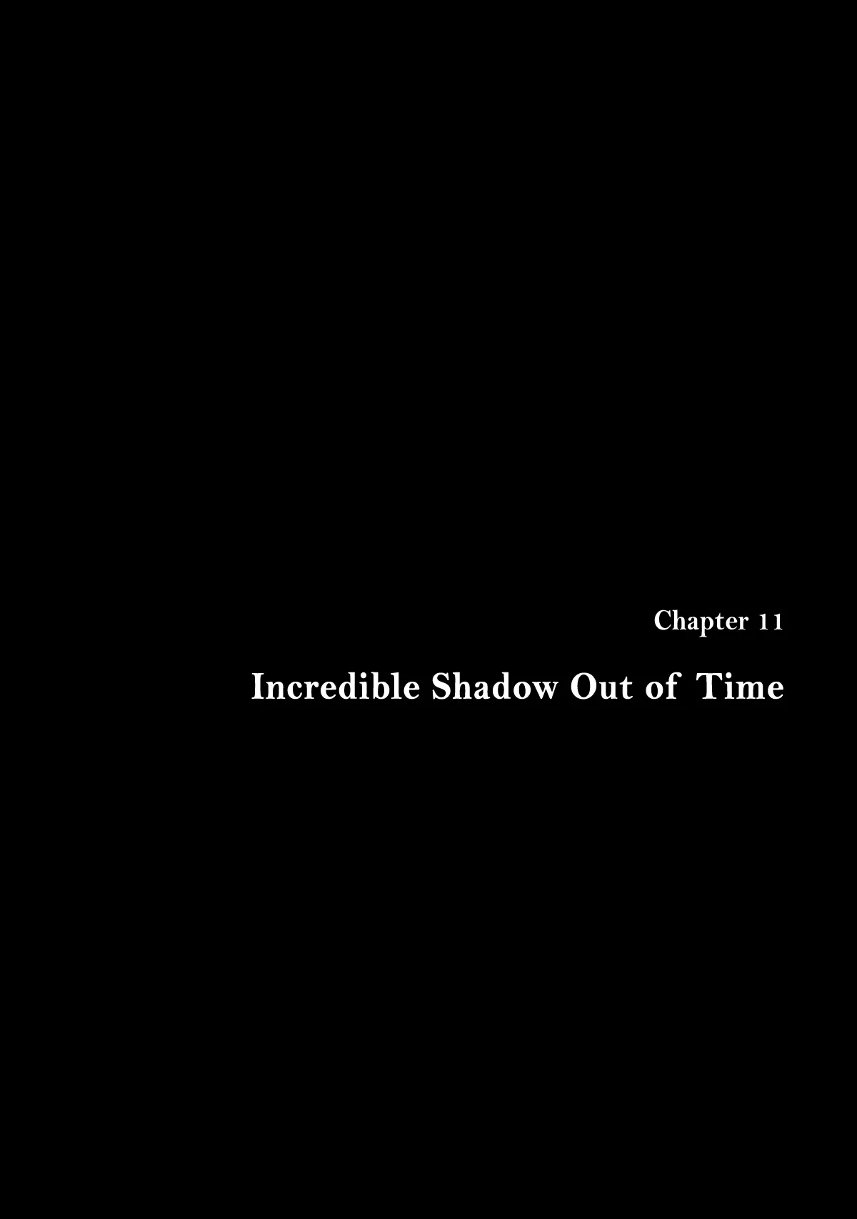 Read H. P. Lovecraft’s The Shadow out of Time Chapter 11 - Incredible Shadow Out of Time [END] Online