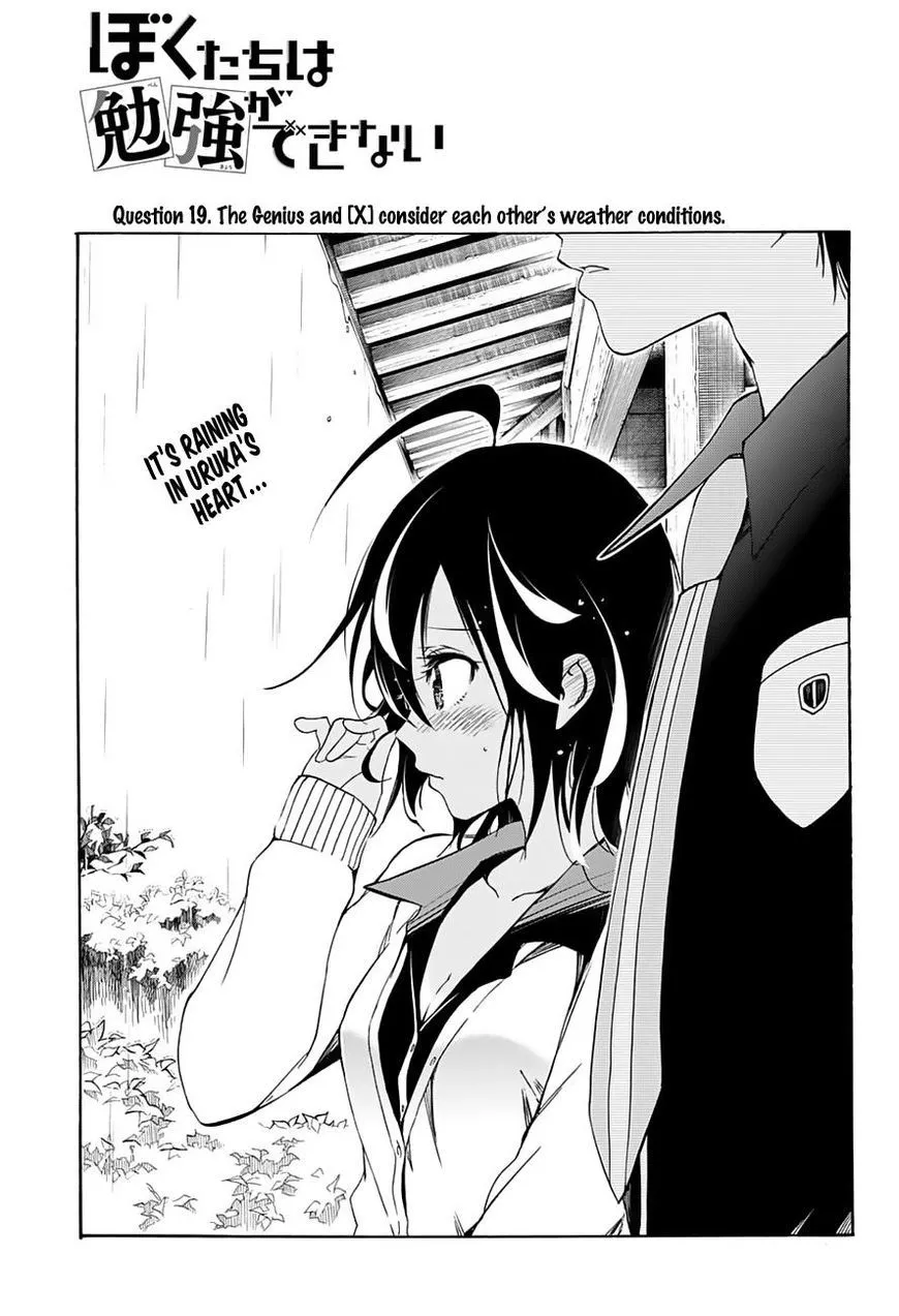 Read Bokutachi wa Benkyou ga Dekinai Chapter 19 - The Genius and [X] consider each other’s weather conditions. Online