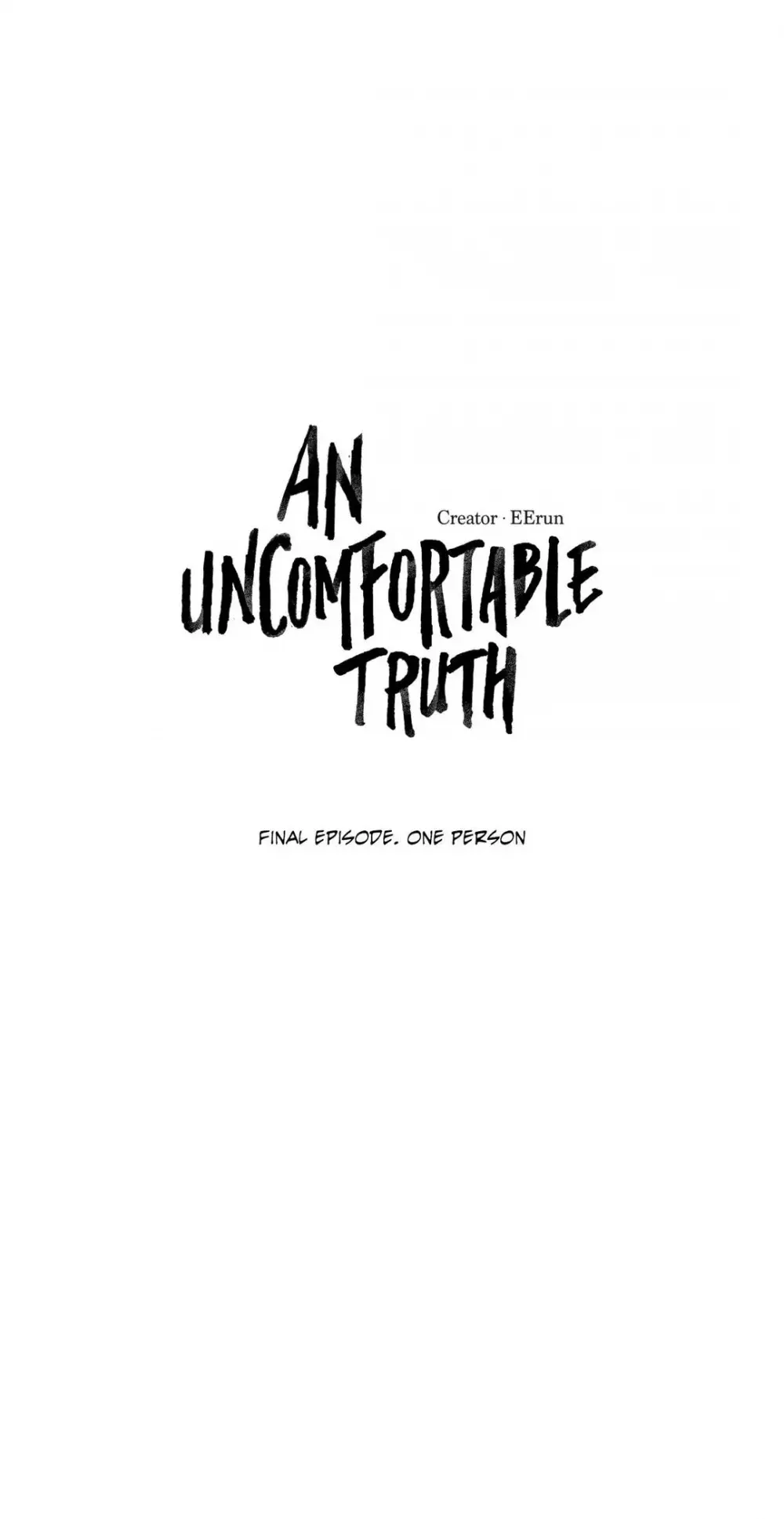 Read An Uncomfortable Truth Chapter 74 - One Person (The End) Online